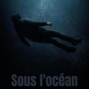 Sous l'océan