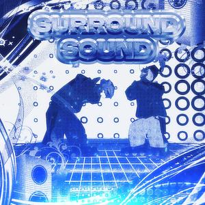 SURROUND SOUND ! (feat. dev)