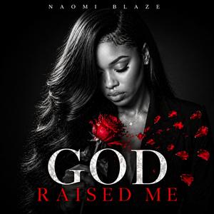 God Raised Me