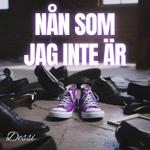 Nån som jag inte är