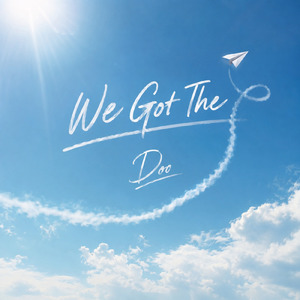 We Got The