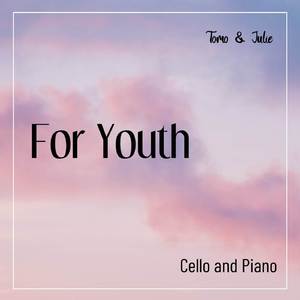 For Youth (Cello and Piano Version)