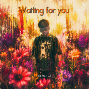 Waiting for you