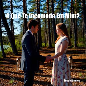 O Que Te Incomoda Em Mim?