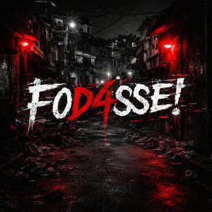 Fodasse!