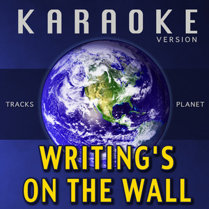 Writing's on the Wall (Karaoke Version)