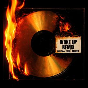 WAKE UP (feat. KEMVR & CallemJJ) (STILL ASLEEP)