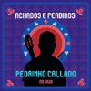 Pedrinho Callado - Ah! Nauê Boi Bumba