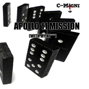 Apollo 11 Mission (With My Niggas)