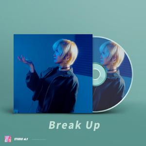 Break up!