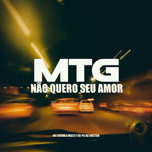 MTG NÃO QUERO SEU AMOR (Remix)