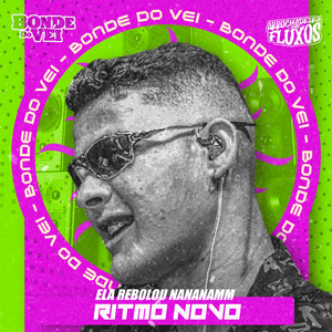 Ela Rebolou Nananamm (Ritmo Novo)