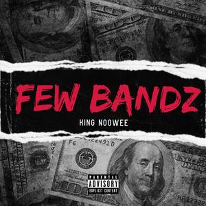 FEW BANDS.