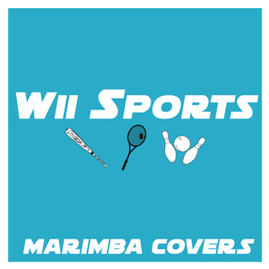Wii Sports Resort Theme (From "Wii Sports Resort") [Marimba Remix]