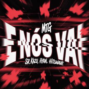 MTG E NÓS VAI