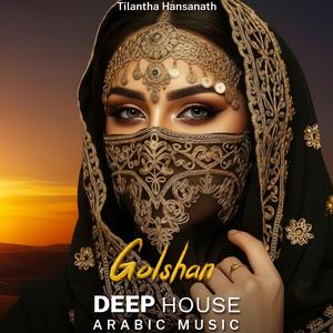 Golshan (Arabic Deep House Mix)