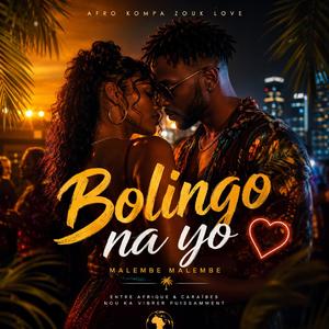 Bolingo Na Yo / Afro Zouk Kompa