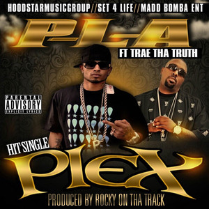 Plex (feat. Trae Tha Truth)