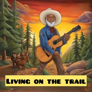 Living On The Trail