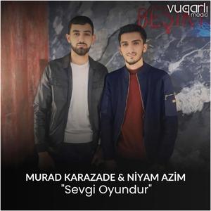 Sevgi Oyundur (feat. Niyam Azim)