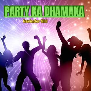 Party ka Dhamaka