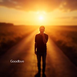 Goodbye