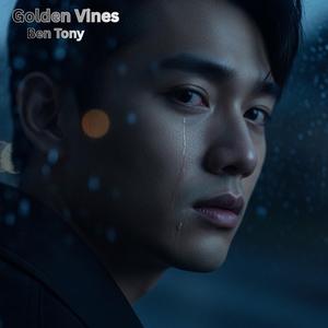 Golden Vines _Ben Tony