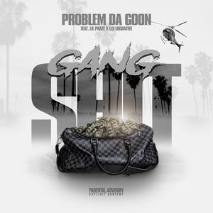 GANG SHIT (feat. Lil Praze & Lex Lucrative)
