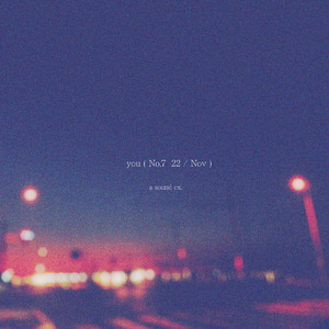 you (No.7 22 / Nov)
