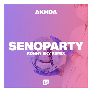 SENOPARTY - Ronny Sky Remix