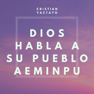 Dios Habla a Su Pueblo Aeminpu