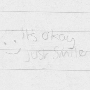 It's Okay (Just Smile)