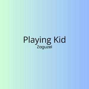 Playing Kid