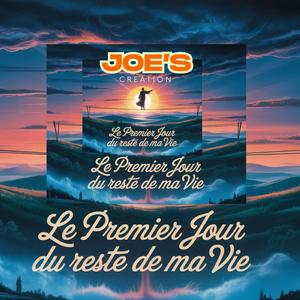 Le premier jour du reste de ma vie
