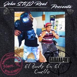 GABANA 4KT (EL BUDY EN EL CUELLO (JOHN STILO REAL)