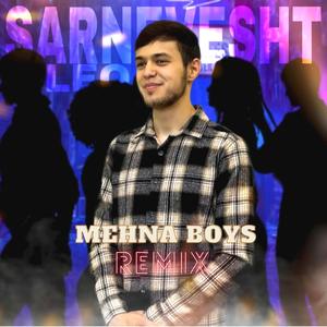 Sarnevesht (MEHNA BOYS Remix)
