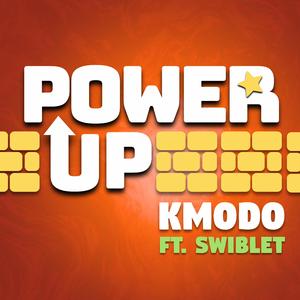 Power Up (feat. Swiblet)