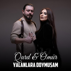 Yalanlara Doymuşam