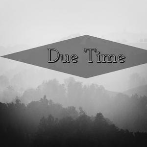 Due Time