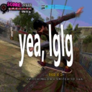 yea, lglg