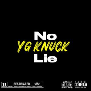 Yg knuck No Lie