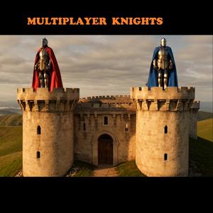 MULTIPLAYER KNIGHTS (MAIN THEME SONG)