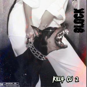 Kill4 CU 2
