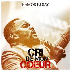 Cri de mon coeur