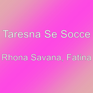 Rhona Savana, Fatina