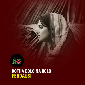 Kotha Bolo Na Bolo