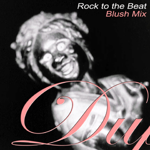 Rock to the Beat (Blush Extended Mix)