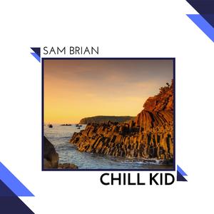 Chill Kid