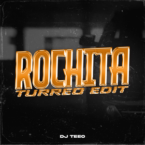 Rochita (Turreo Edit) (Remix)