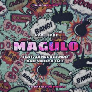 Magulo (feat. Jabe & James Brando)